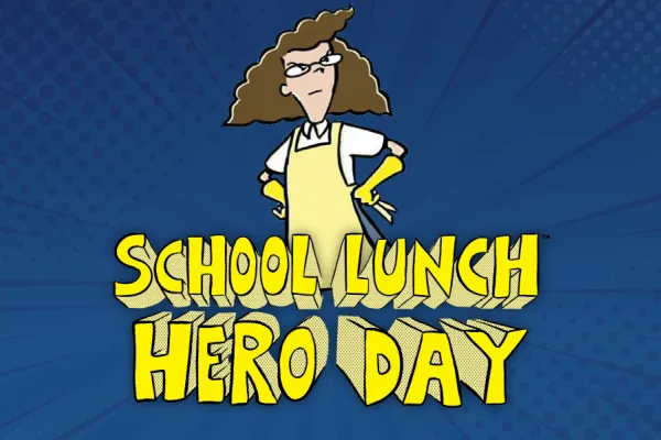 School Lunch Hero Day