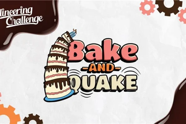 Culineering Challenge Bake and Quake.
